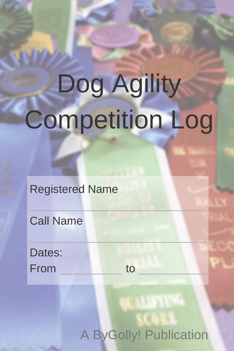 Dog Agility Competition Log,Used