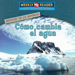 Como Cambia El Aqua/How Water Changes (Estados De La Materia/States of Matter) (Spanish Edition),Used