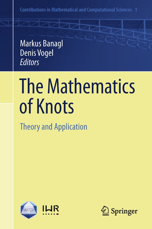 The Mathematics of Knots: Theory and Application (Contributions in Mathematical and Computational Sciences, 1),Used