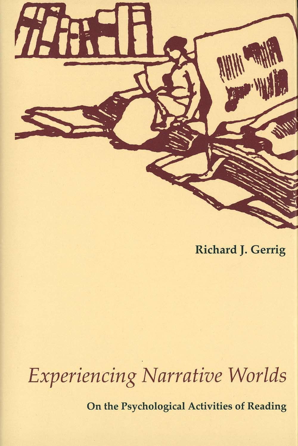 Experiencing Narrative Worlds: On the Psychological Activities of Reading,Used