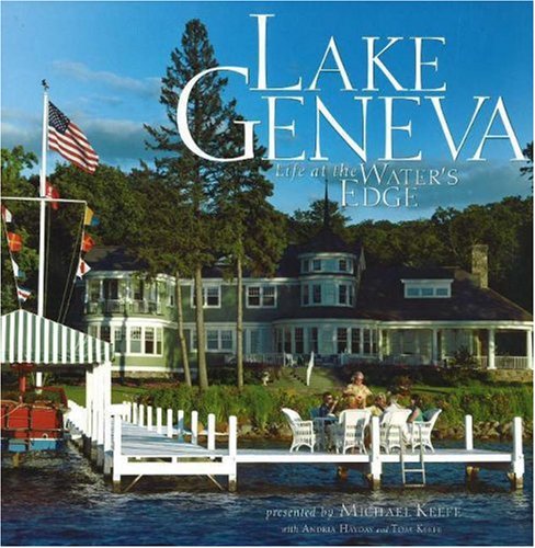 Lake Geneva: Life at the Water's Edge,Used