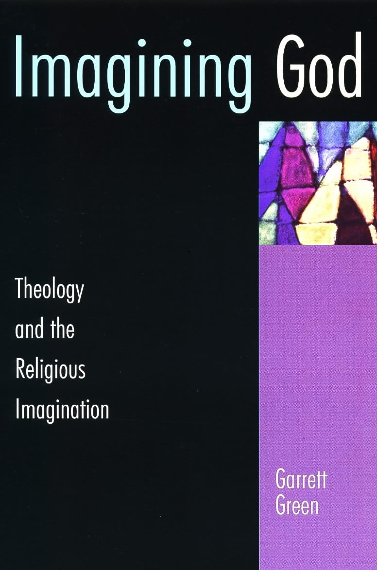 Imagining God: Theology and the Religious Imagination,Used