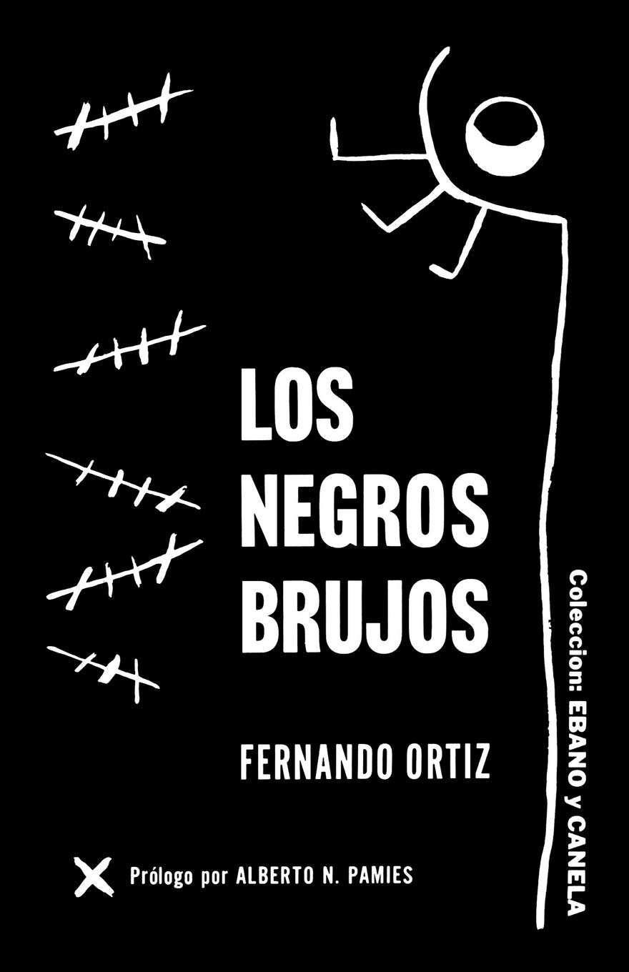 Los Negros Brujos (Spanish Edition),Used