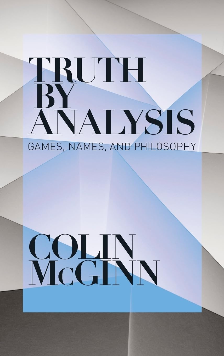 Truth by Analysis: Games, Names, and Philosophy,Used