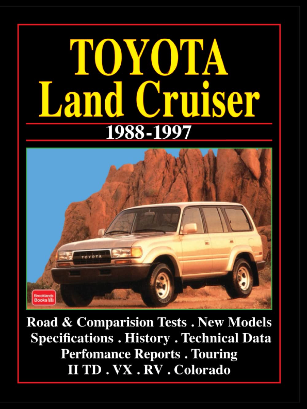 TOYOTA LAND CRUISER 19881997: Road test Book (Brooklands Road Tests),Used