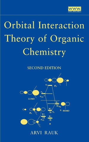 Orbital Interaction Theory of Organic Chemistry, 2nd Edition,New