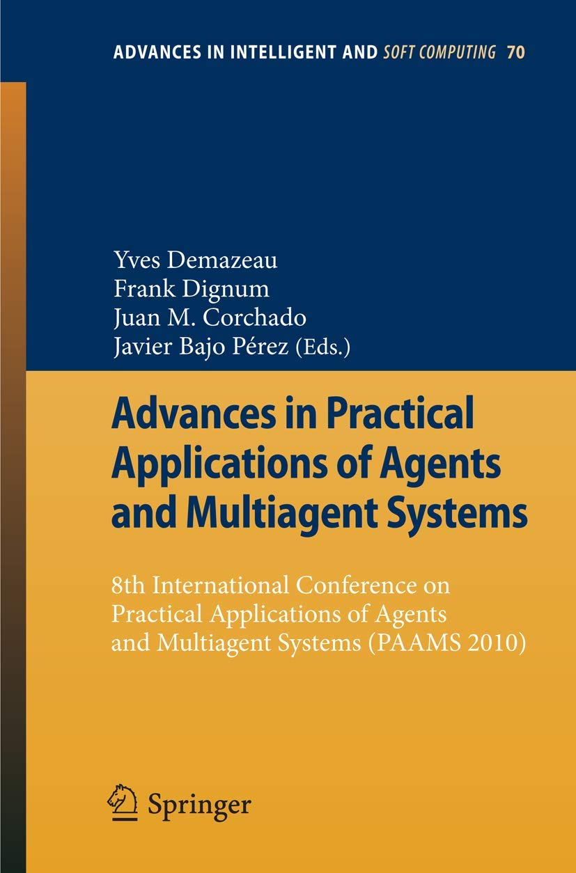 Advances in Practical Applications of Agents and Multiagent Systems: 8th International Conference on Practical Applications of A,Used