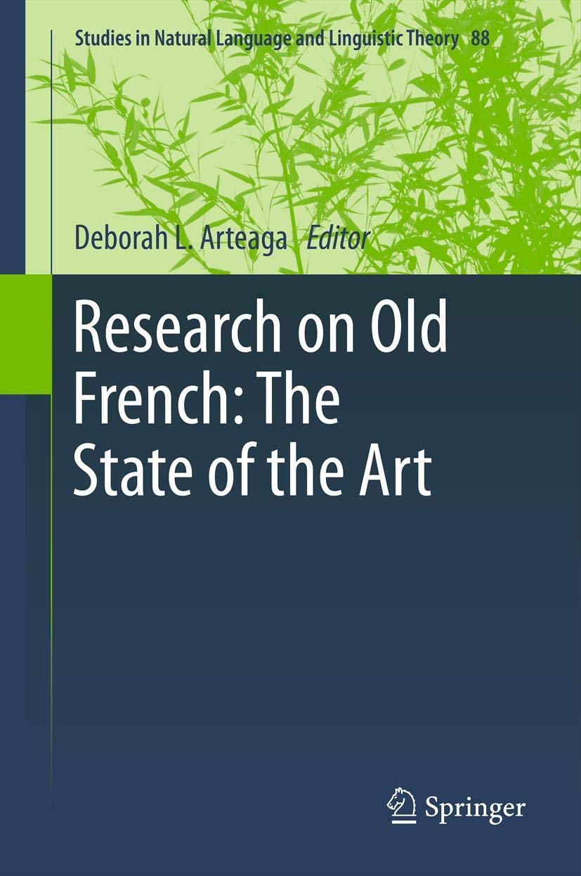 Research On Old French: The State Of The Art (Studies In Natural Language And Linguistic Theory, 88),Used