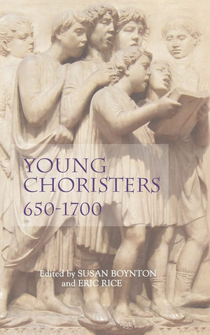 Young Choristers, 6501700 (Studies in Medieval and Renaissance Music, 7) (Volume 7),Used