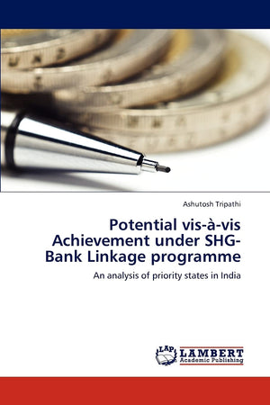 Potential visvis Achievement under SHGBank Linkage programme: An analysis of priority states in India,Used