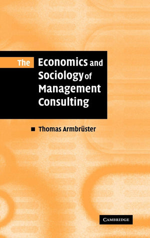 The Economics and Sociology of Management Consulting,Used