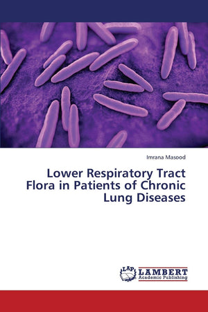 Lower Respiratory Tract Flora in Patients of Chronic Lung Diseases,Used