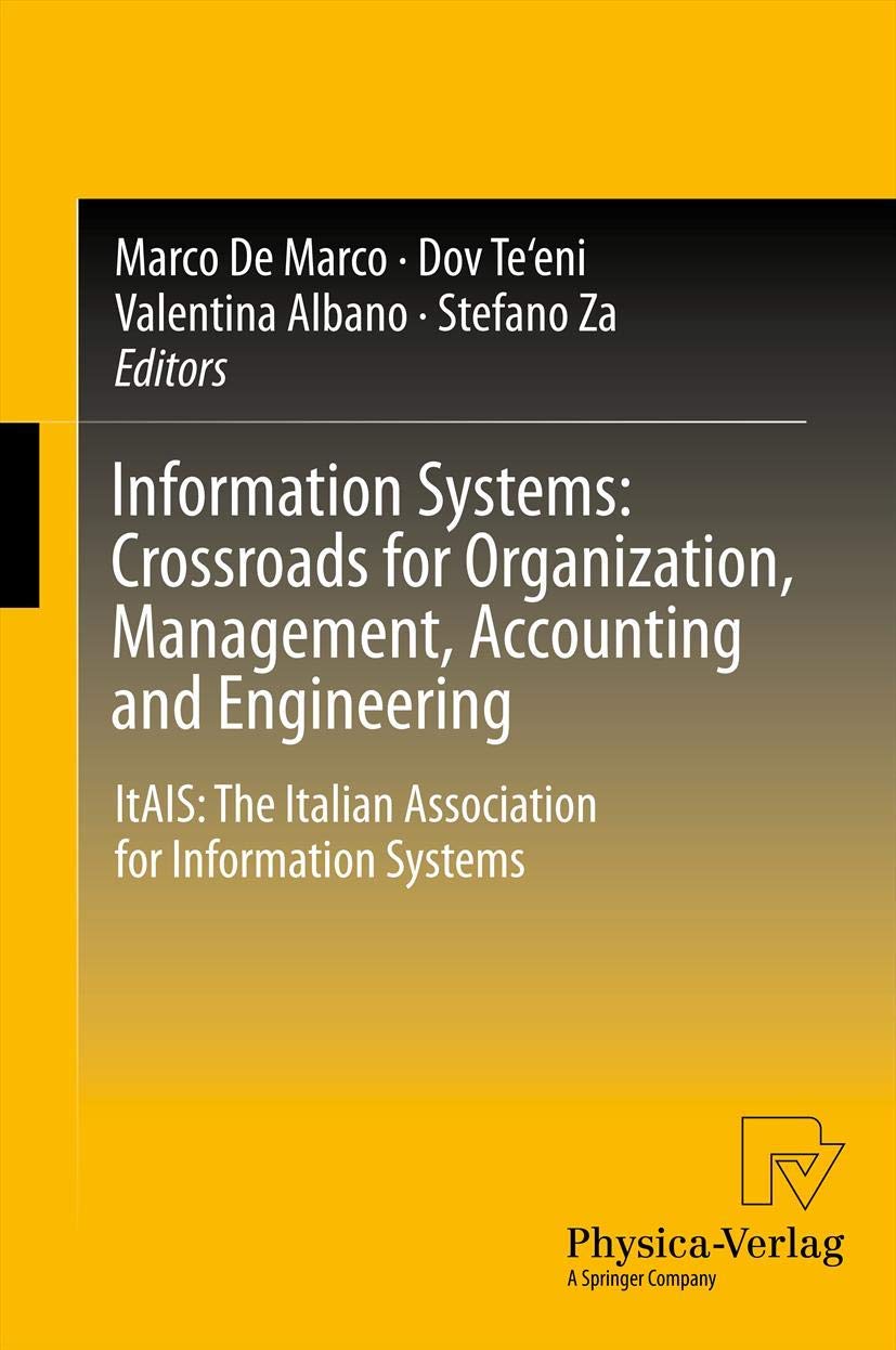Information Systems: Crossroads for Organization, Management, Accounting and Engineering: ItAIS: The Italian Association for Inf,Used