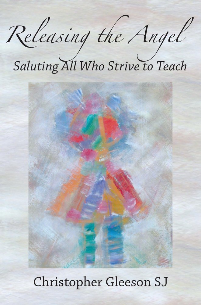 Releasing the Angel: Saluting all Who Strive to Teach,Used