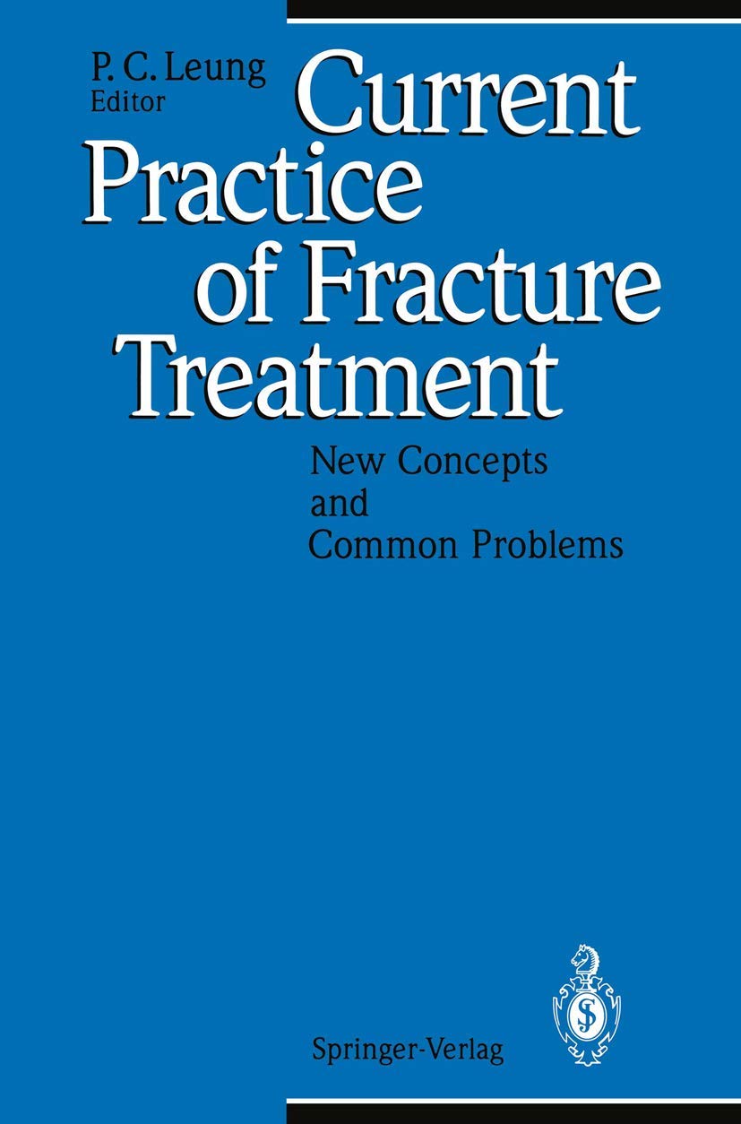 Current Practice of Fracture Treatment: New Concepts and Common Problems,Used