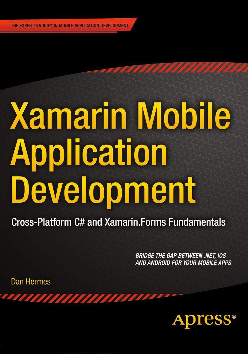 Xamarin Mobile Application Development: CrossPlatform C# and Xamarin.Forms Fundamentals,Used