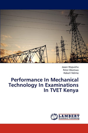 Performance In Mechanical Technology In Examinations In TVET Kenya,Used