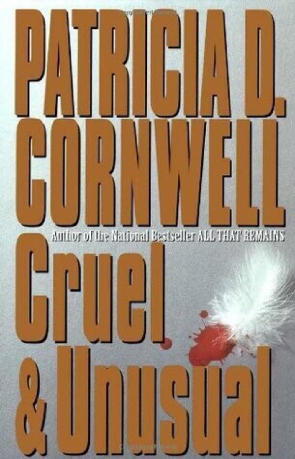 Cruel and Unusual,New