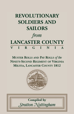 Revolutionary Soldiers And Sailors From Lancaster County, Virginia,Used