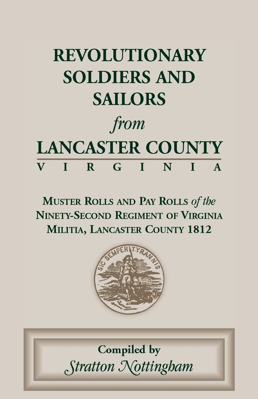 Revolutionary Soldiers And Sailors From Lancaster County, Virginia,Used
