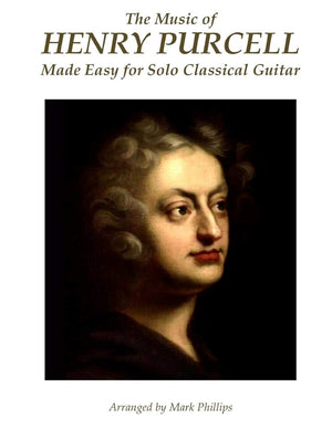 The Music of Henry Purcell Made Easy for Solo Classical Guitar,Used