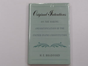 Original Intentions: On the Making and Ratification of the United States Constitution,Used