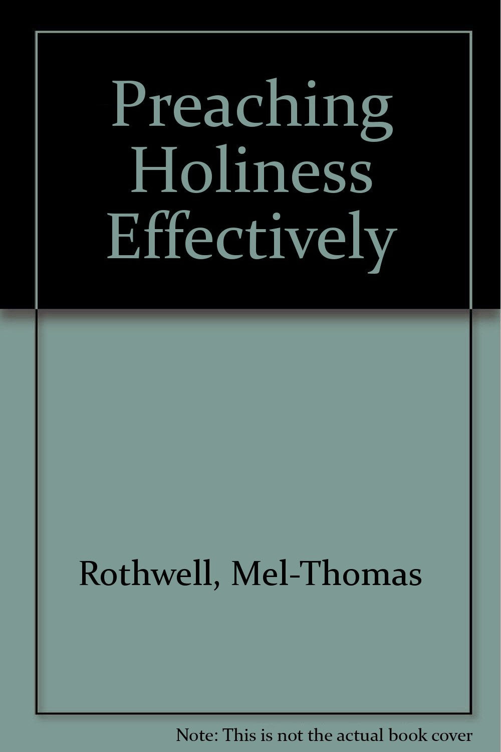 Preaching Holiness Effectively,Used