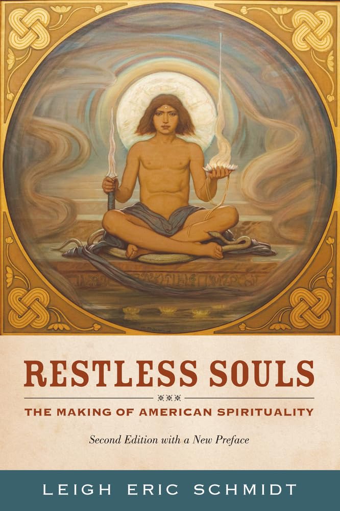 Restless Souls: The Making of American Spirituality,Used