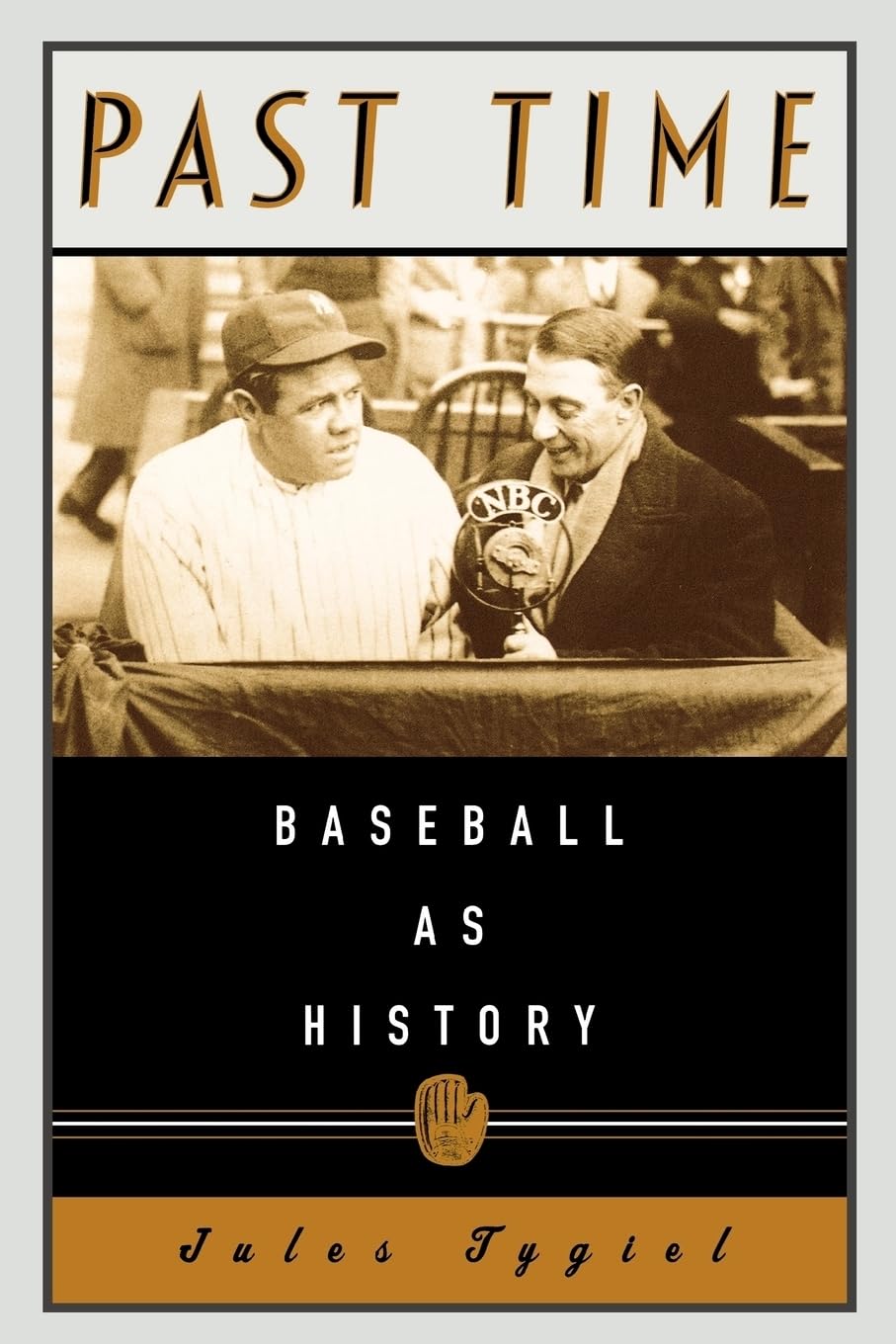 Past Time: Baseball As History,Used