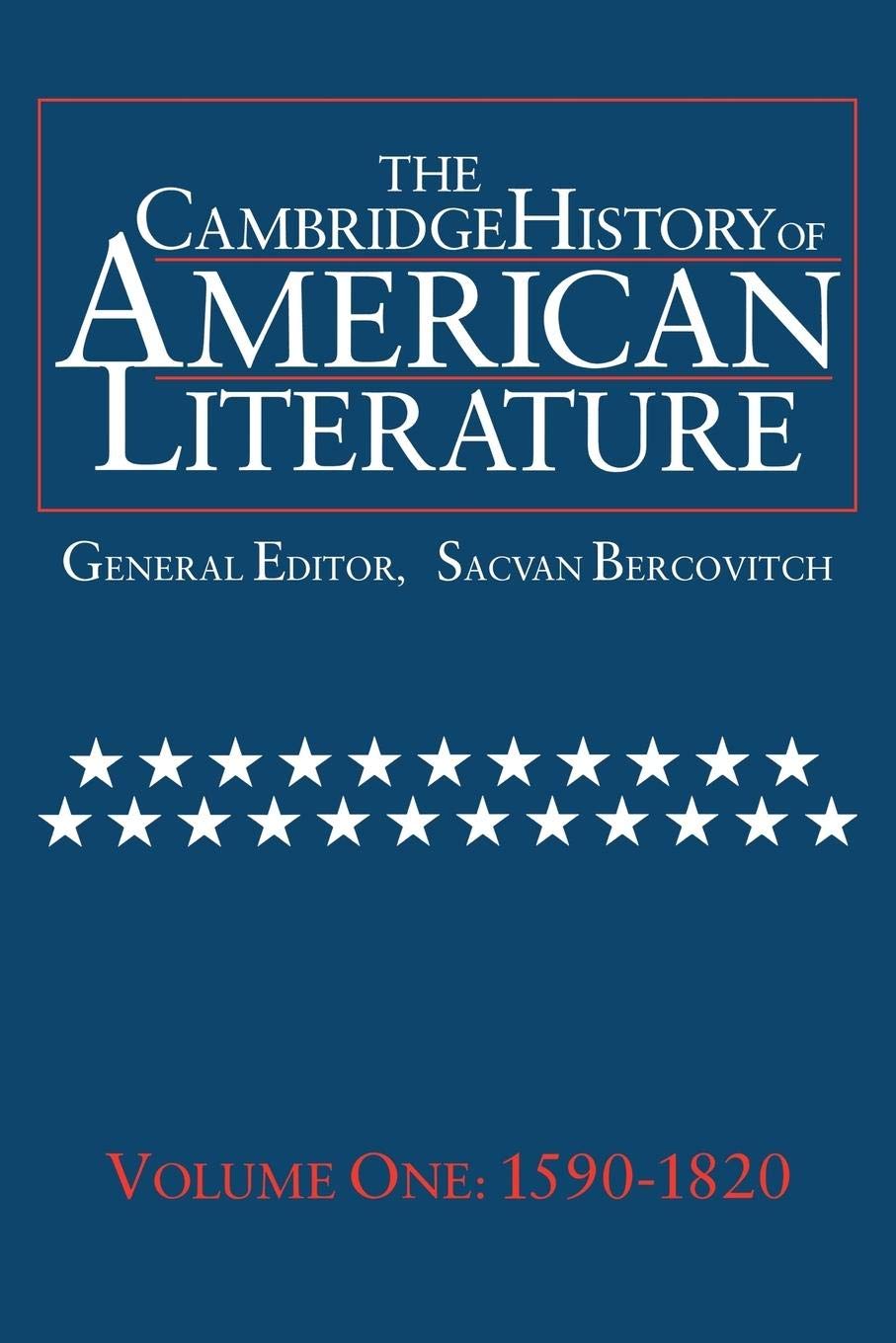 The Cambridge History Of American Literature, Vol. 1: 15901820