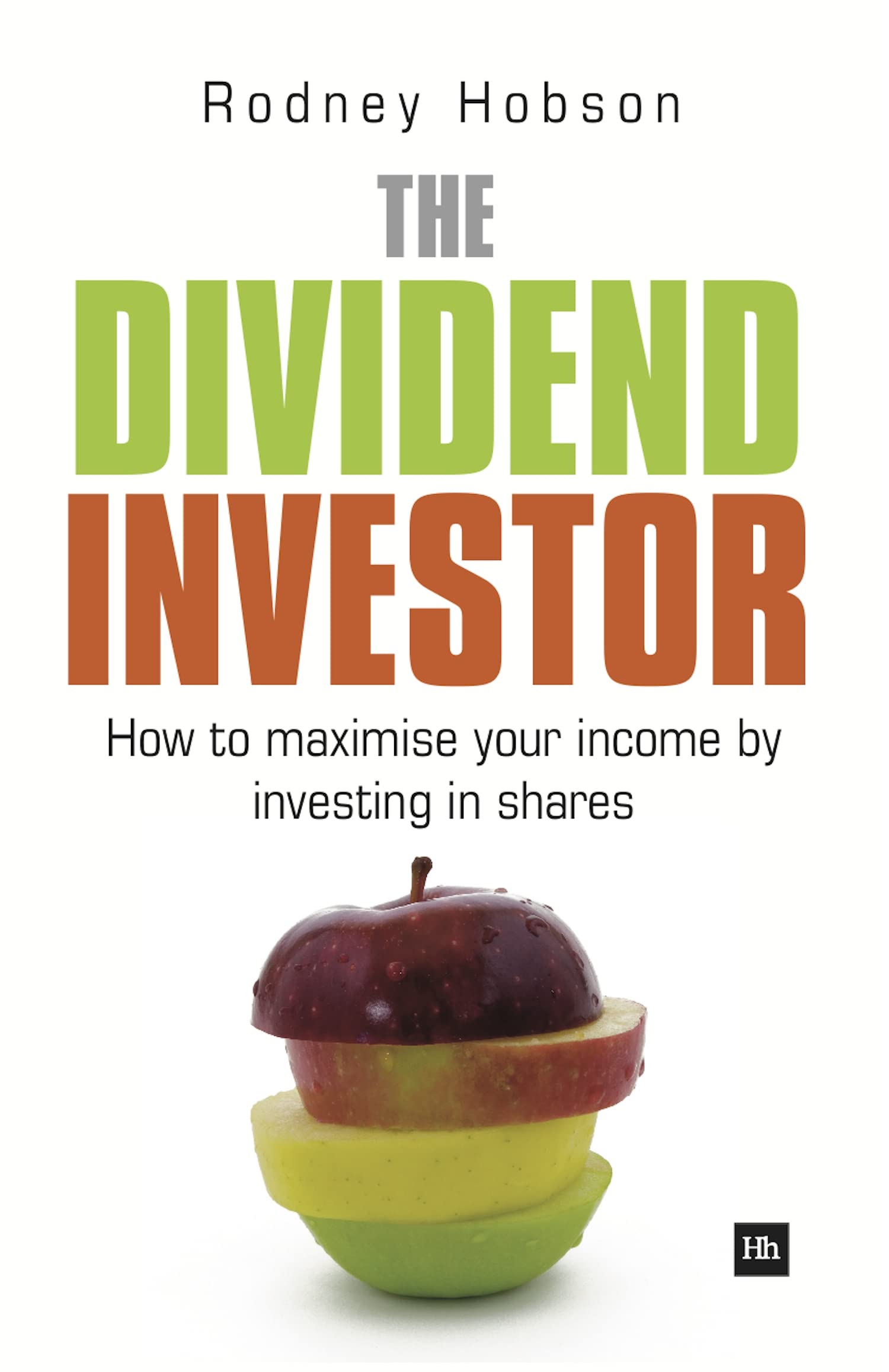 The Dividend Investor: A practical guide to building a share portfolio designed to maximise income,Used