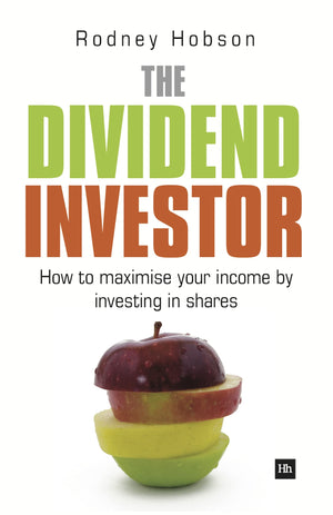 The Dividend Investor: A practical guide to building a share portfolio designed to maximise income,Used