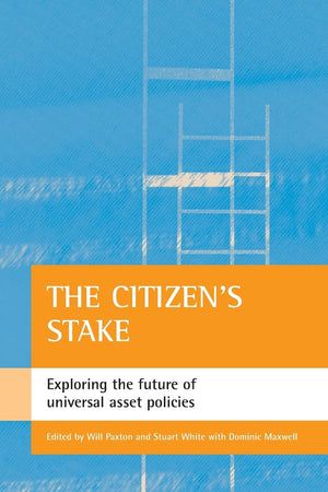 The citizen's stake: Exploring the future of universal asset policies,New