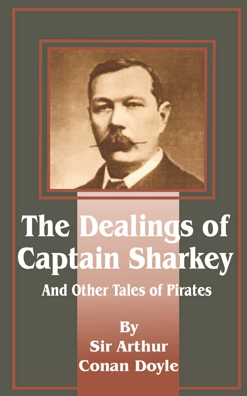 Dealings of Captain Sharkey and Other Tales of Pirates,Used
