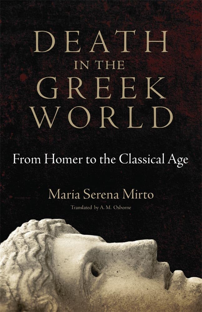 Death In The Greek World: From Homer To The Classical Age (Oklahoma Series In Classical Culture Series),Used