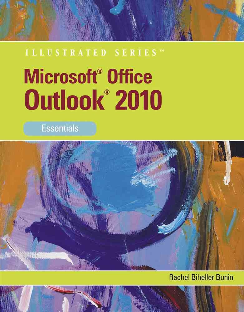 Microsoft Outlook 2010: Essentials (Available Titles Skills Assessment Manager (SAM)  Office 2010),Used