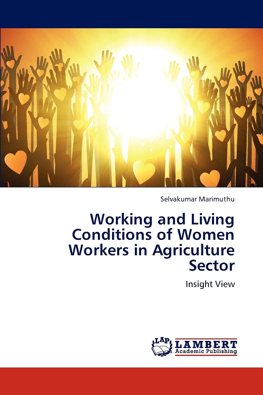 Working and Living Conditions of Women Workers in Agriculture Sector: Insight View,Used
