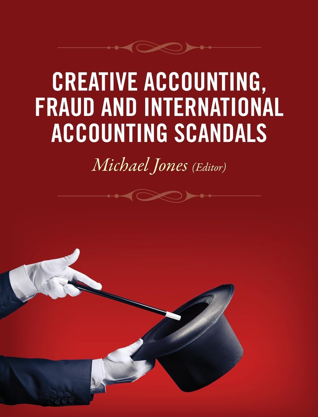 Creative Accounting, Fraud and International Accounting Scandals,Used
