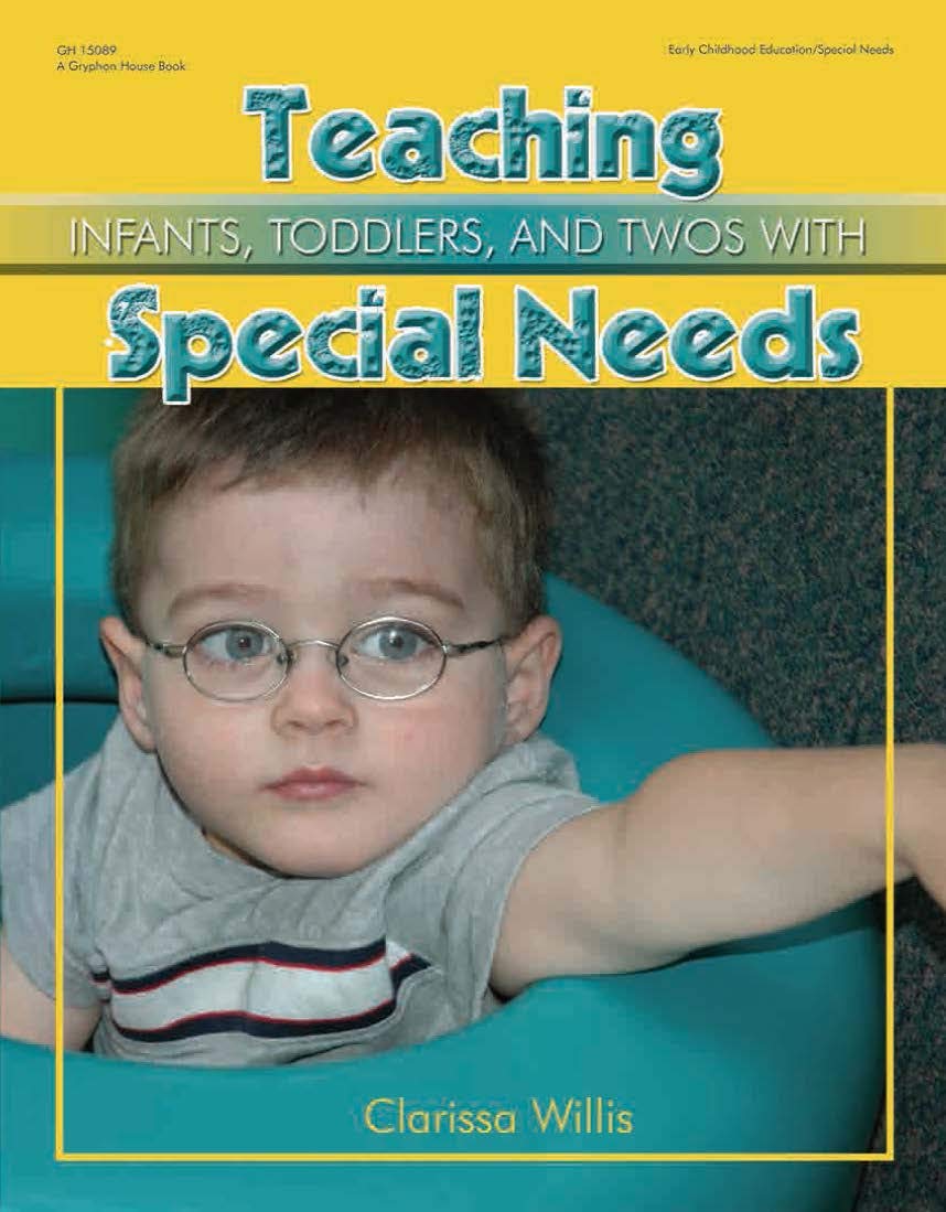 Teaching Infants, Toddlers, and Twos with Special Needs,New