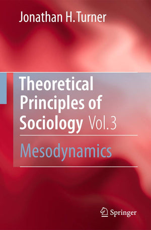 Theoretical Principles of Sociology, Volume 3,Used