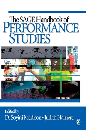 The SAGE Handbook of Performance Studies,Used