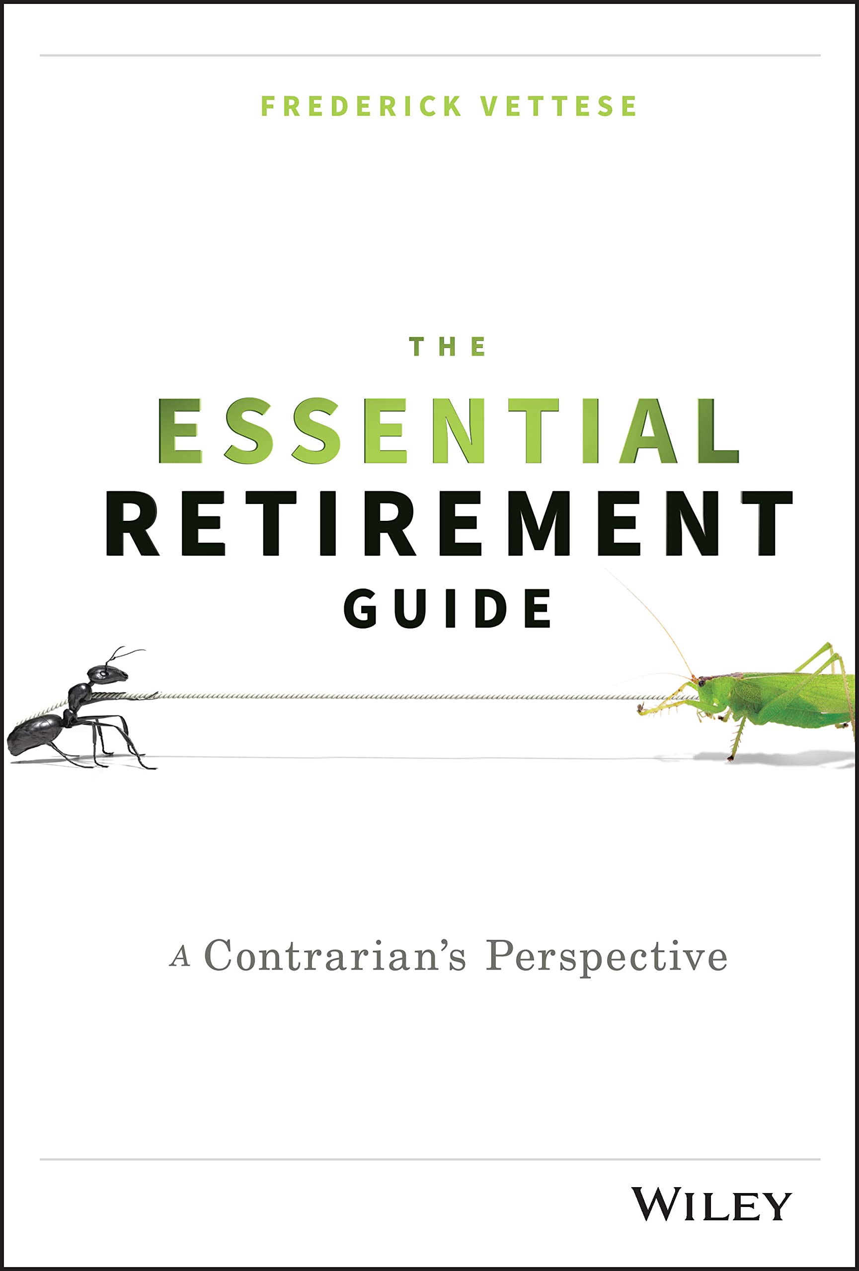 The Essential Retirement Guide: A Contrarian's Perspective,Used