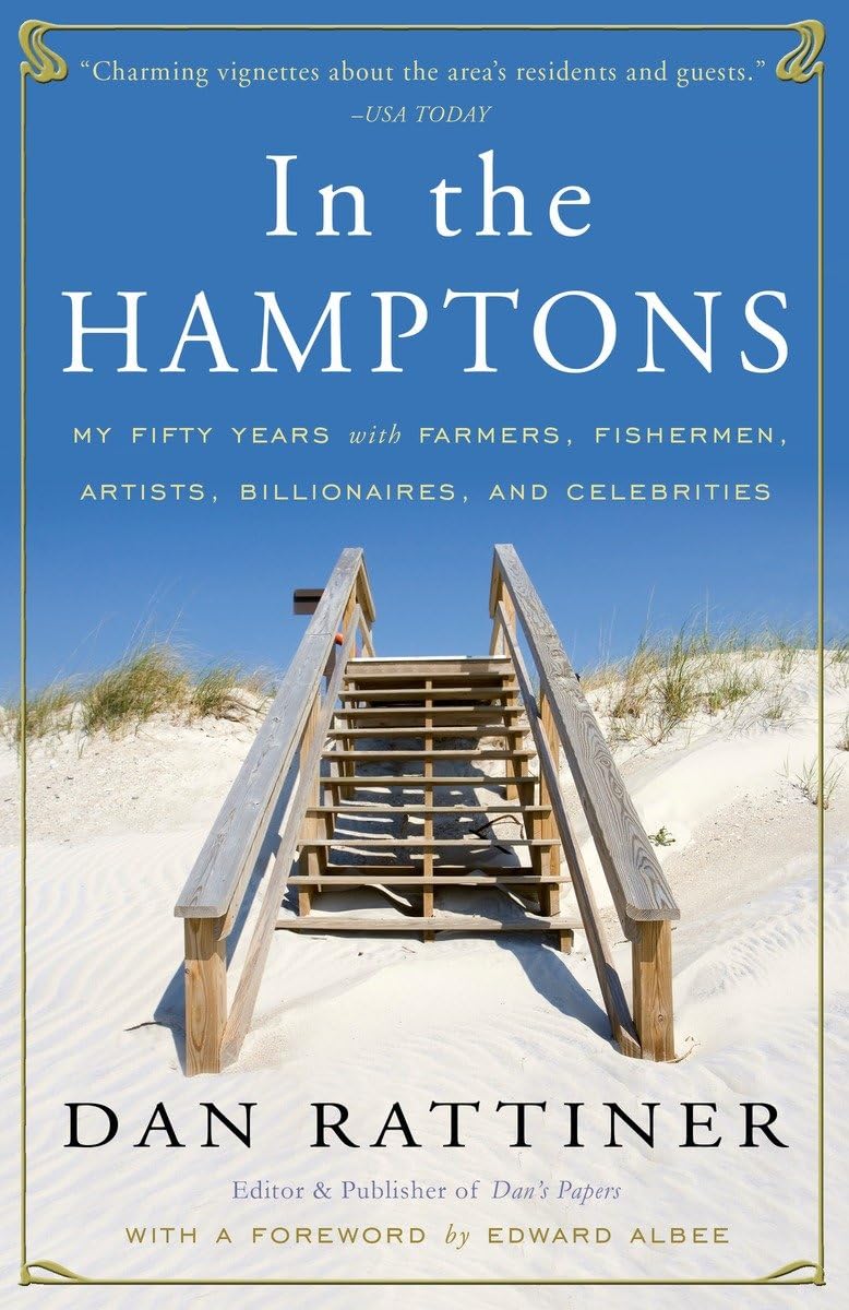 In The Hamptons: My Fifty Years With Farmers, Fishermen, Artists, Billionaires, And Celebrities