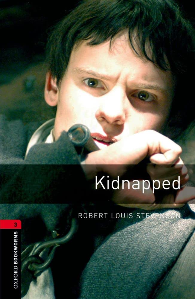 Oxford Bookworms Library: Kidnapped: Level 3: 1000Word Vocabulary (Oxford Bookworms Library: Stage 3),New