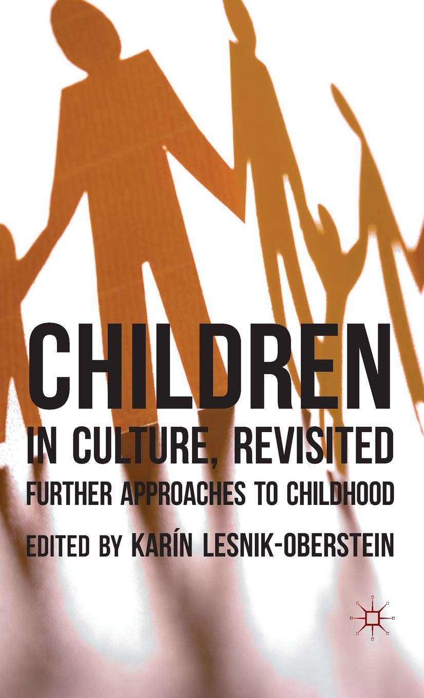 Children In Culture, Revisited: Further Approaches To Childhood