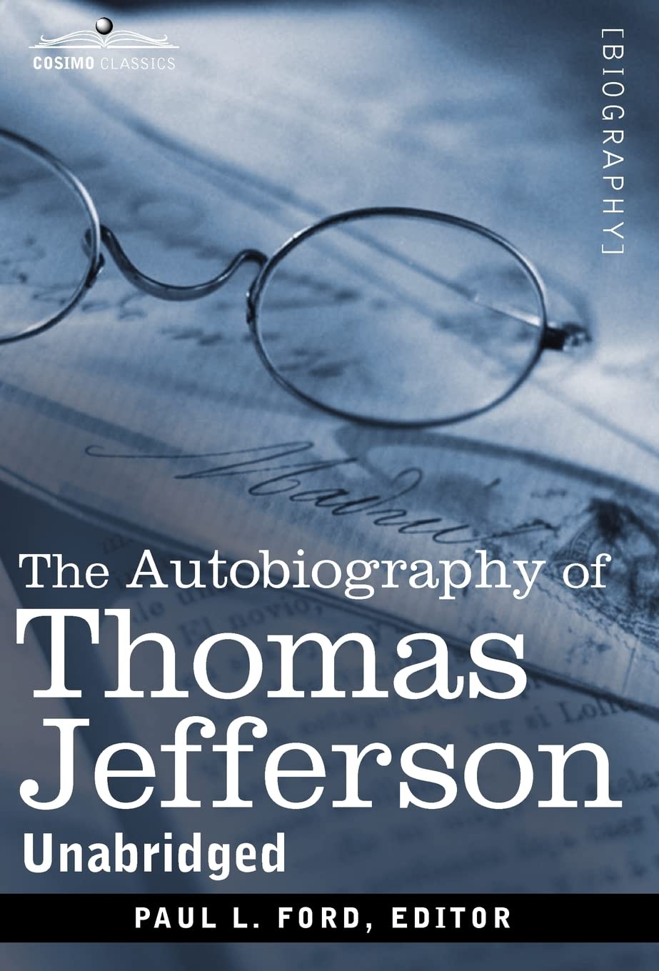 The Autobiography Of Thomas Jefferson,Used