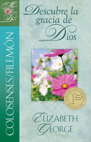 Colosenses / Filemon: Descubre La Gracia De Dios (Una Mujer Conforme Al Corazn De Dios) (Spanish Edition),New