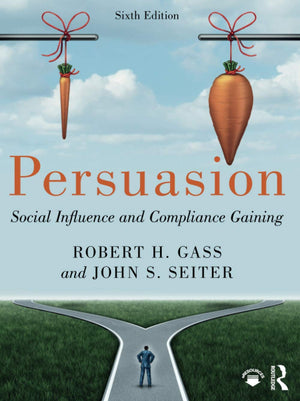 Persuasion: Social Influence and Compliance Gaining,Used