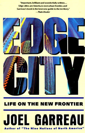 Edge City: Life on the New Frontier (Anchor Books),New