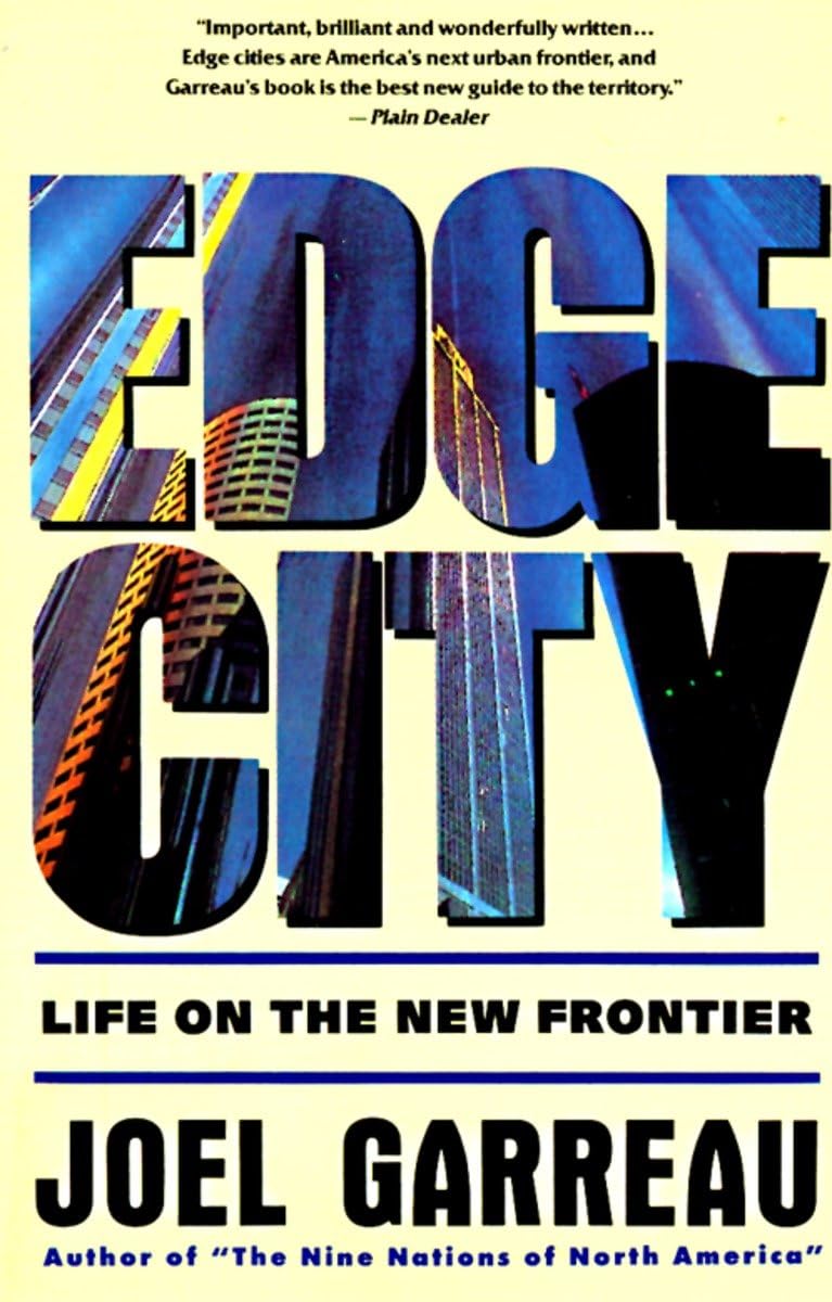 Edge City: Life on the New Frontier (Anchor Books),New